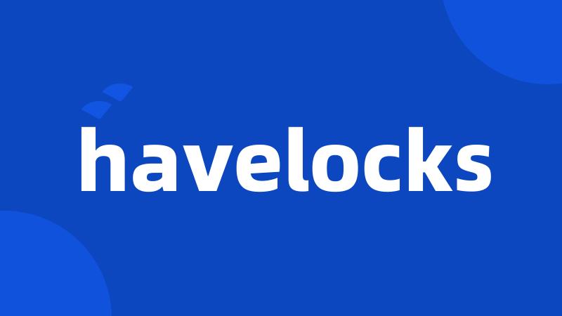 havelocks