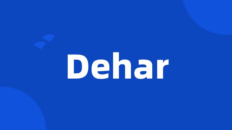 Dehar