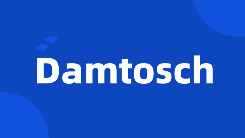 Damtosch