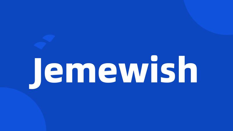 Jemewish