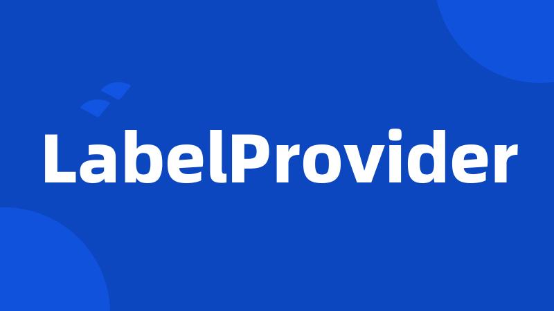 LabelProvider