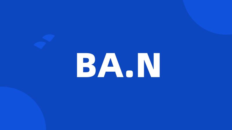 BA.N