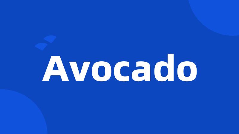 Avocado