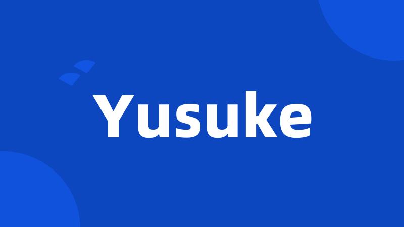 Yusuke