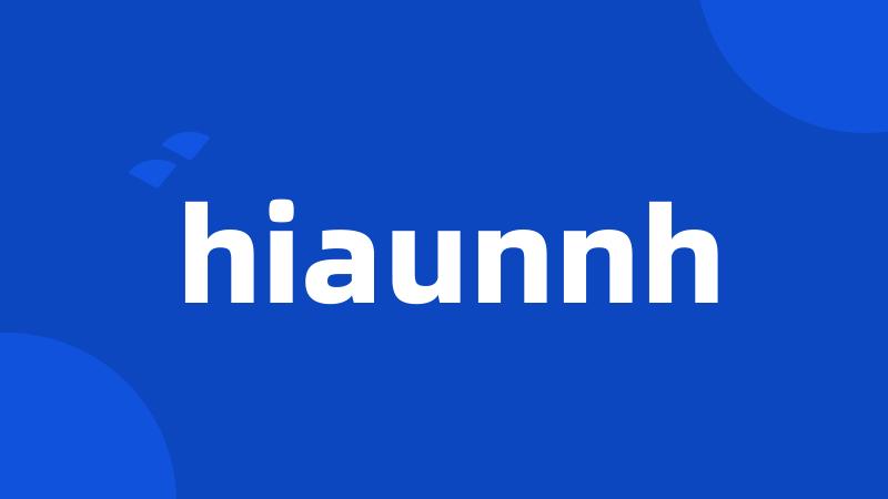 hiaunnh