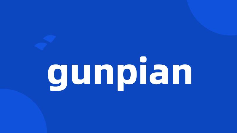 gunpian