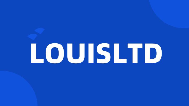 LOUISLTD