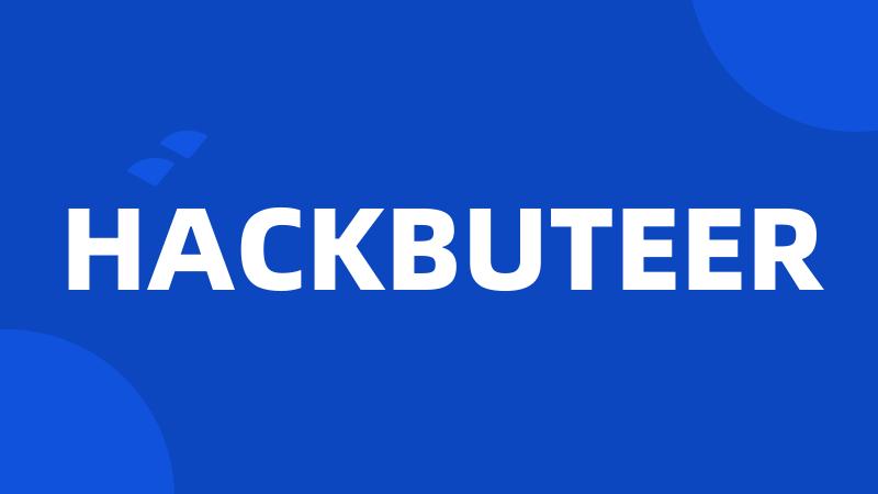 HACKBUTEER