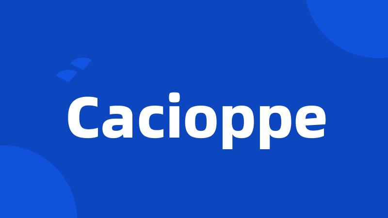 Cacioppe