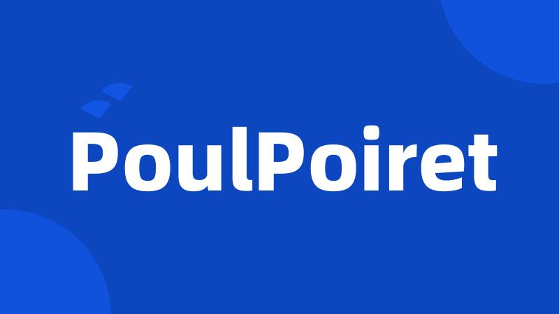 PoulPoiret