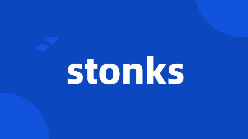 stonks