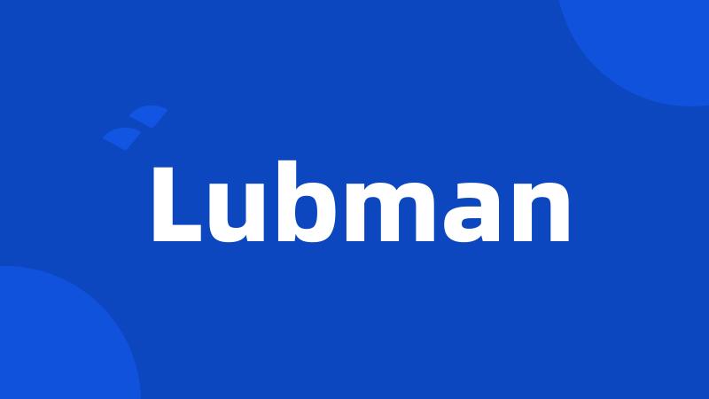 Lubman