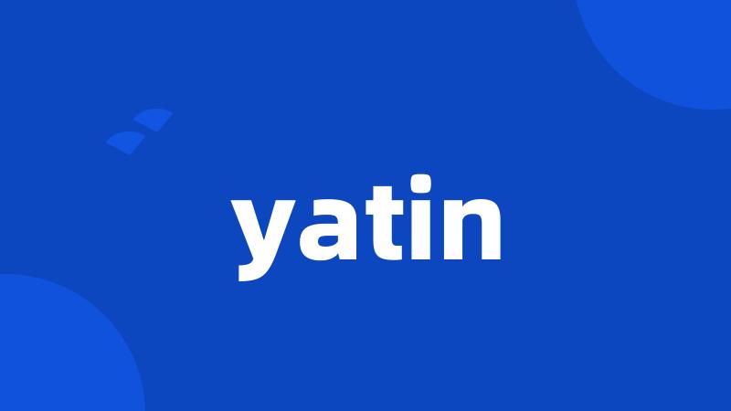 yatin