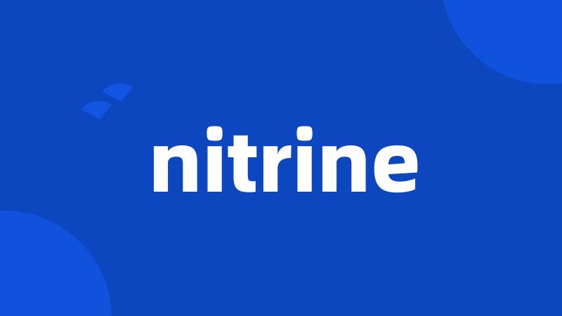 nitrine