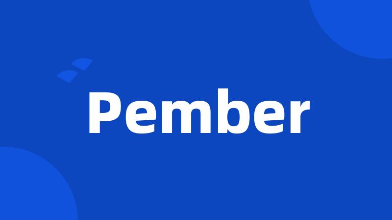 Pember