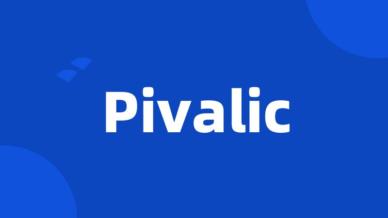 Pivalic