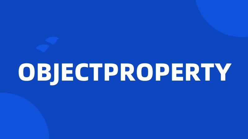 OBJECTPROPERTY