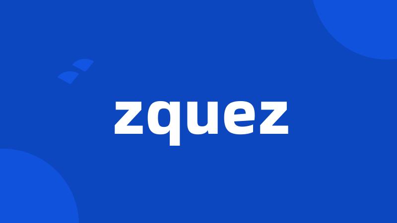 zquez