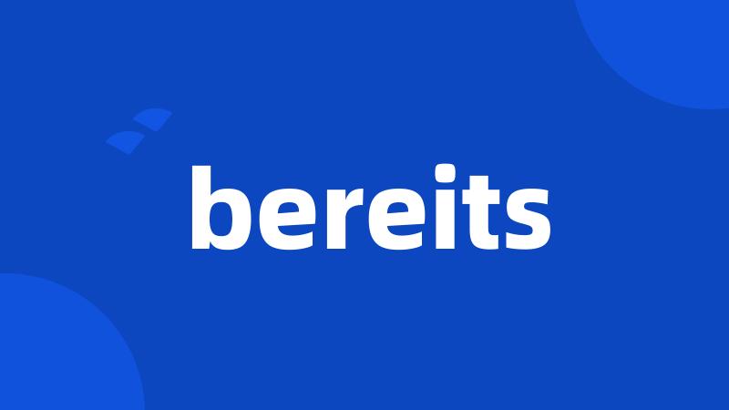 bereits