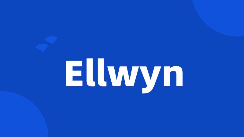 Ellwyn