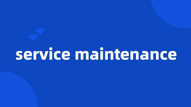 service maintenance