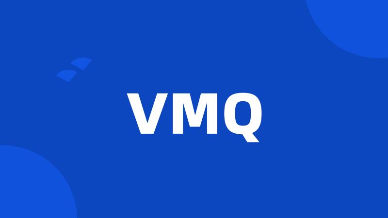 VMQ