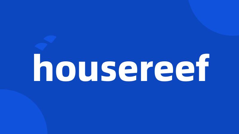 housereef