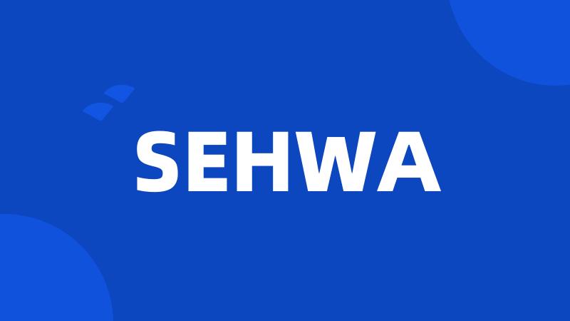 SEHWA