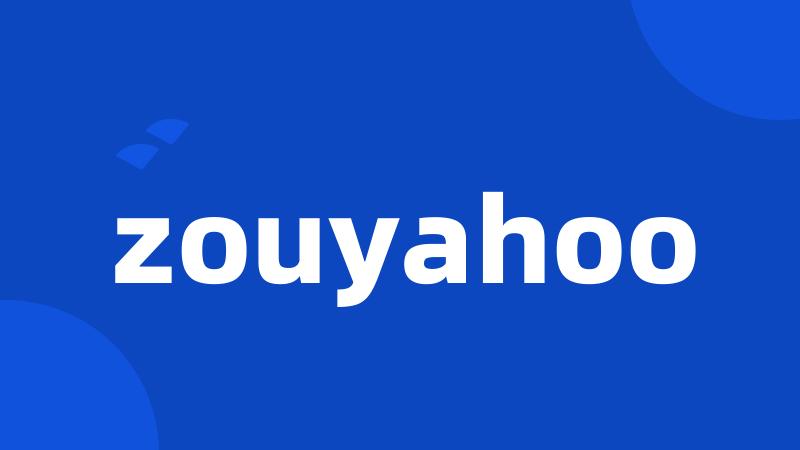 zouyahoo