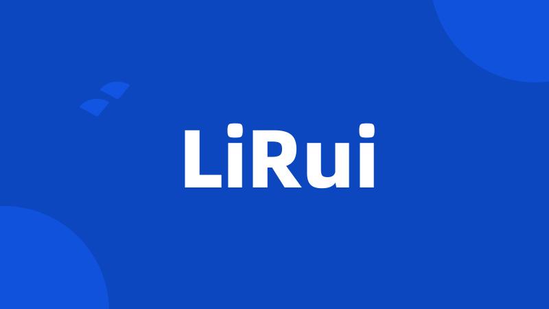 LiRui