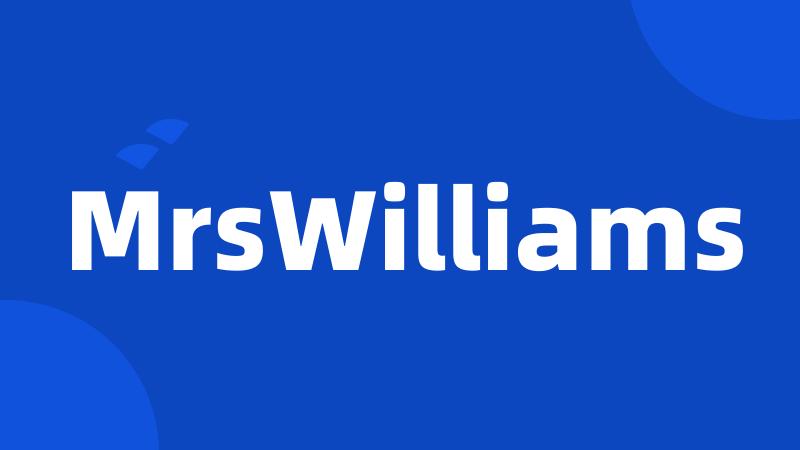 MrsWilliams