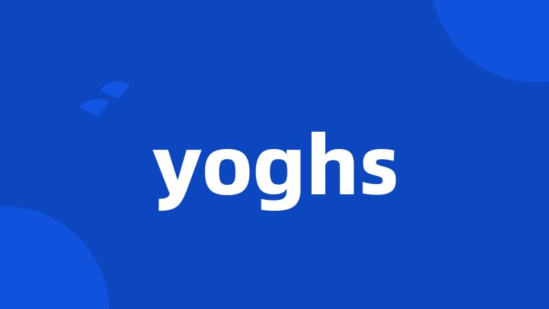 yoghs