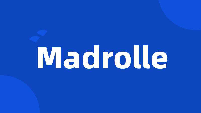 Madrolle