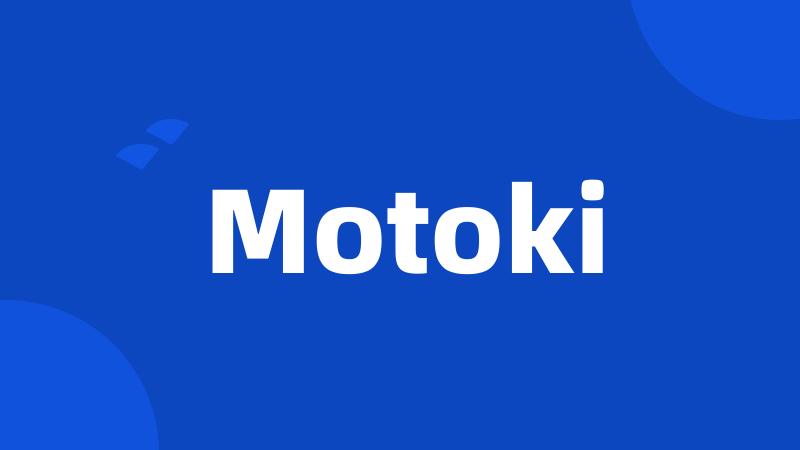 Motoki