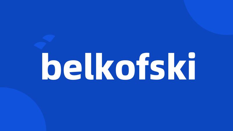 belkofski