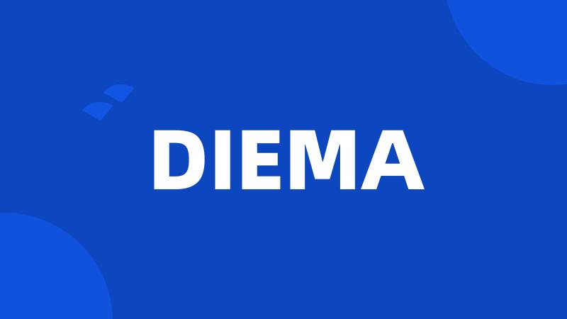 DIEMA