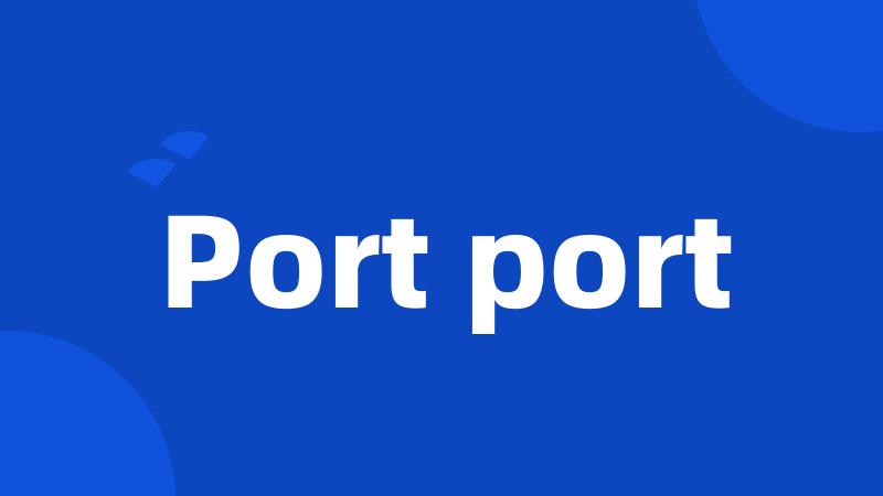 Port port