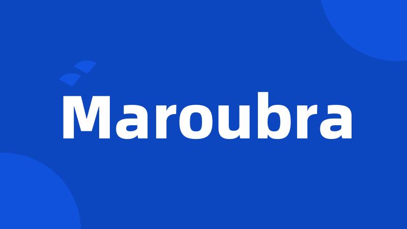 Maroubra