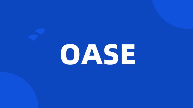 OASE