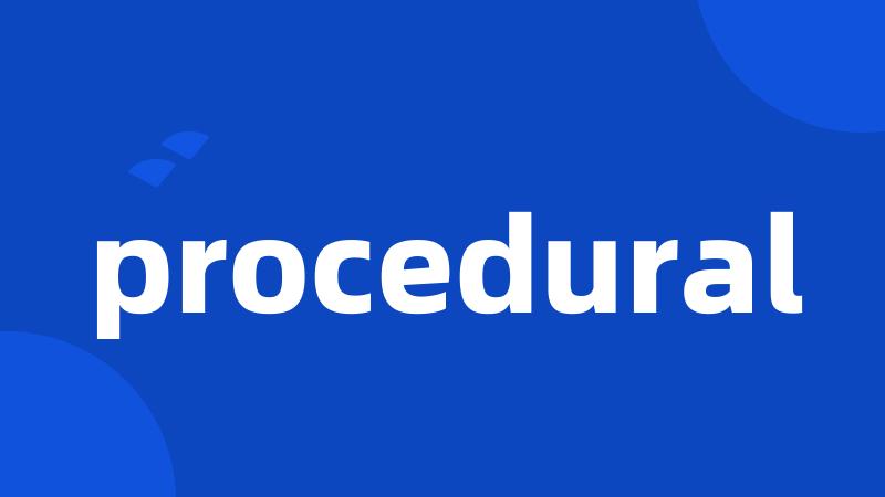 procedural