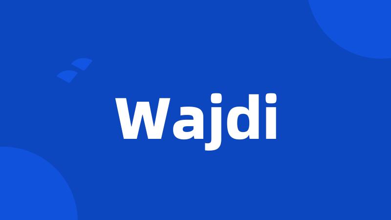 Wajdi