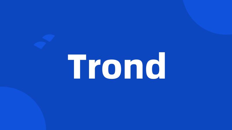 Trond