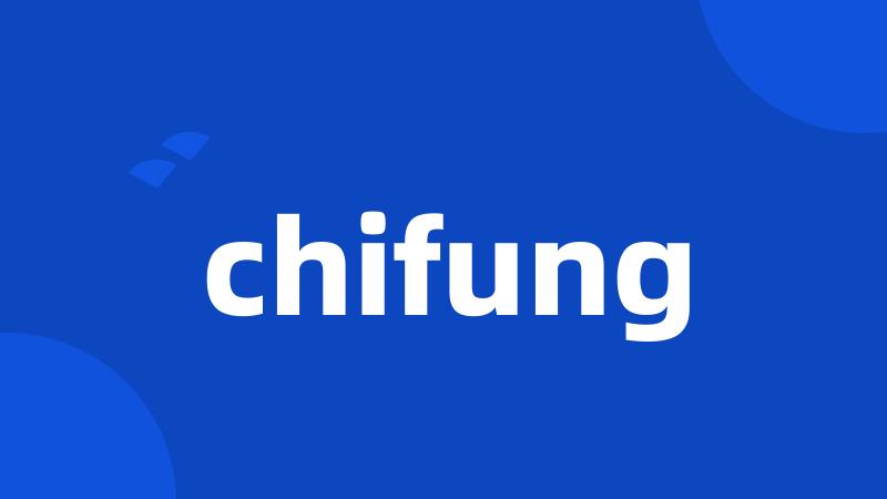 chifung