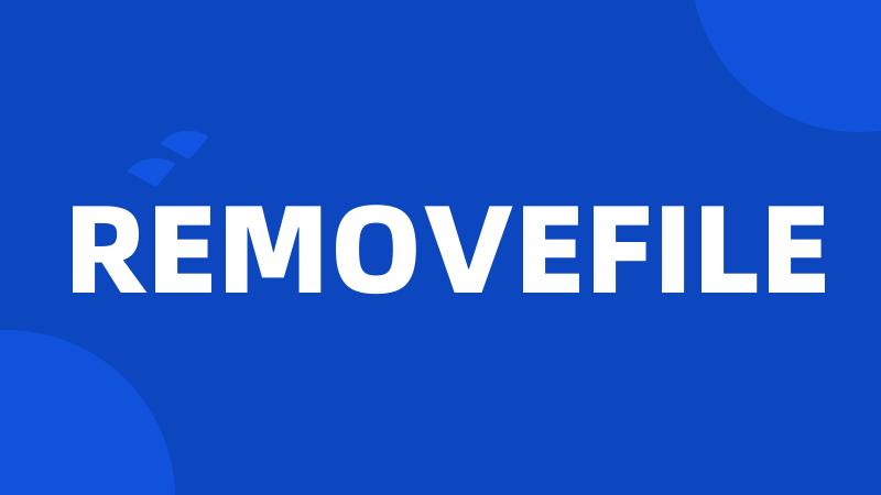 REMOVEFILE