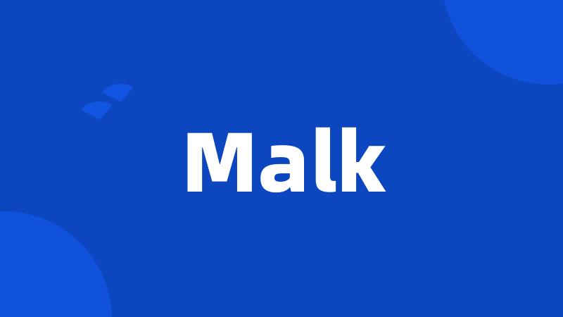 Malk