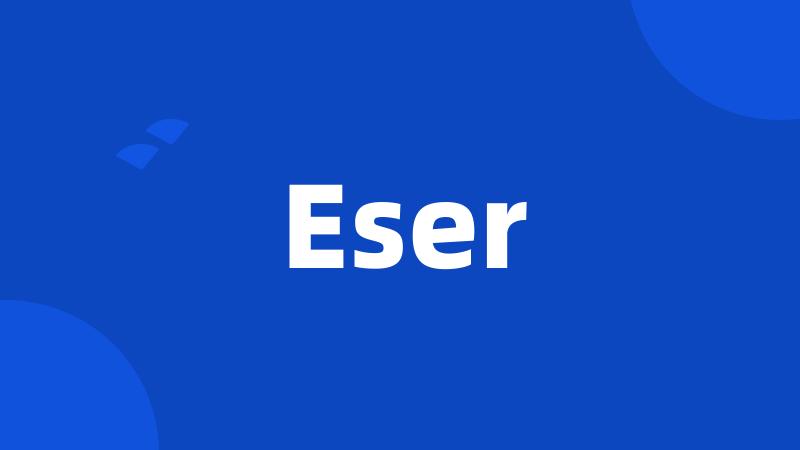 Eser