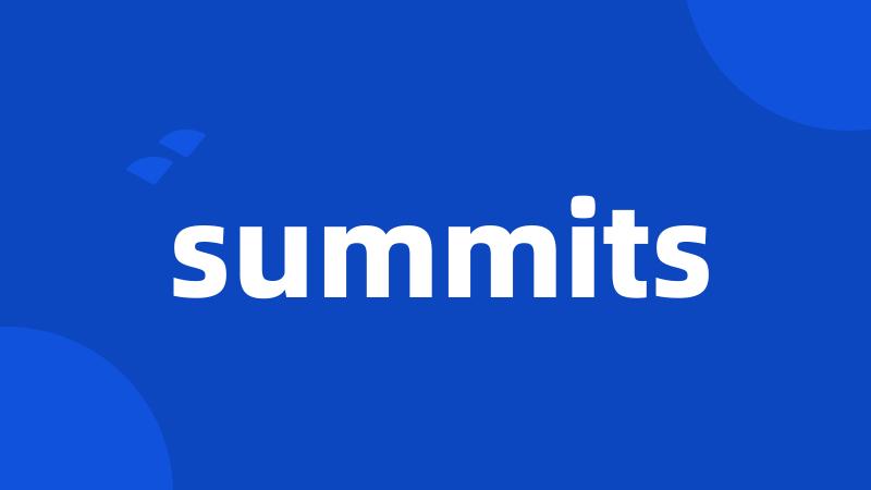 summits