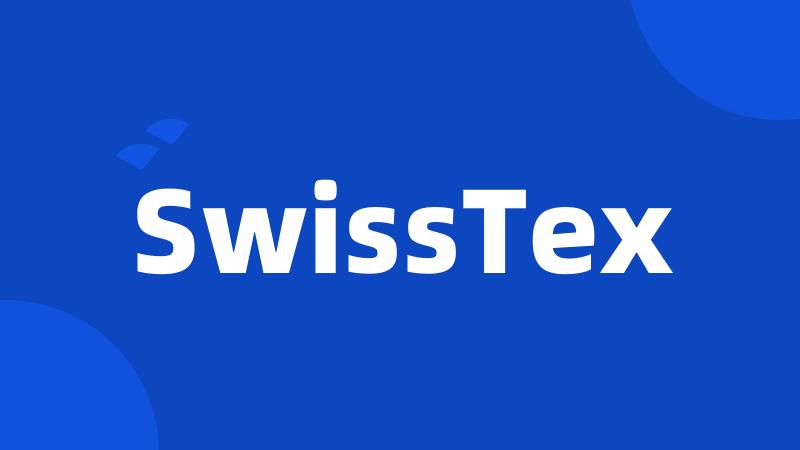 SwissTex