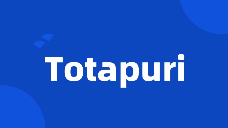 Totapuri