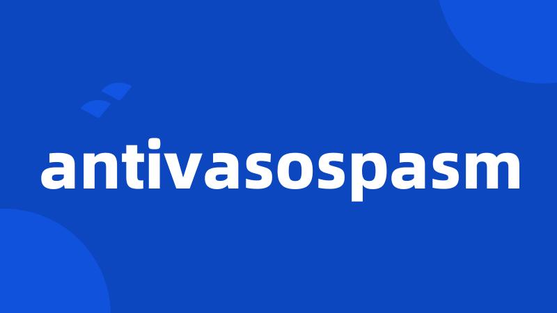 antivasospasm